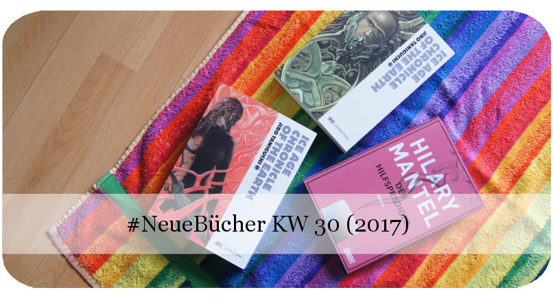 Neue Bücher KW 30 (2017)