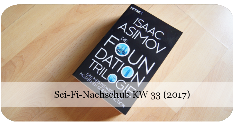 Sci-Fi-Nachschub KW 33 (2017)