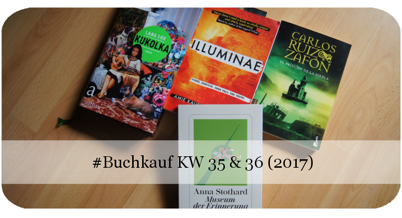 Buchkauf KW 35 und 36 (2017)