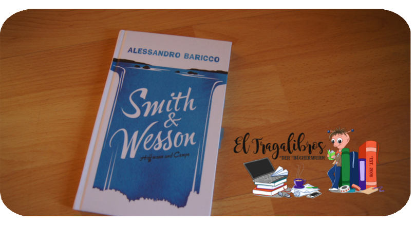 Smith & Wesson von Alessandro Baricco