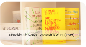 Neuer Lesestoff KW 23 (2017)