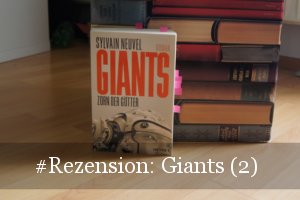 Giants 2 Zorn der Götter von Sylvain Neuvel