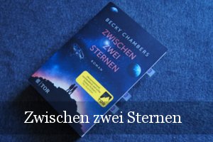 Zwischen zwei Sternen von Becky Chambers