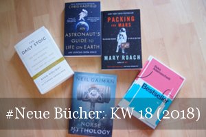 Neue Bücher KW 18 (2018)