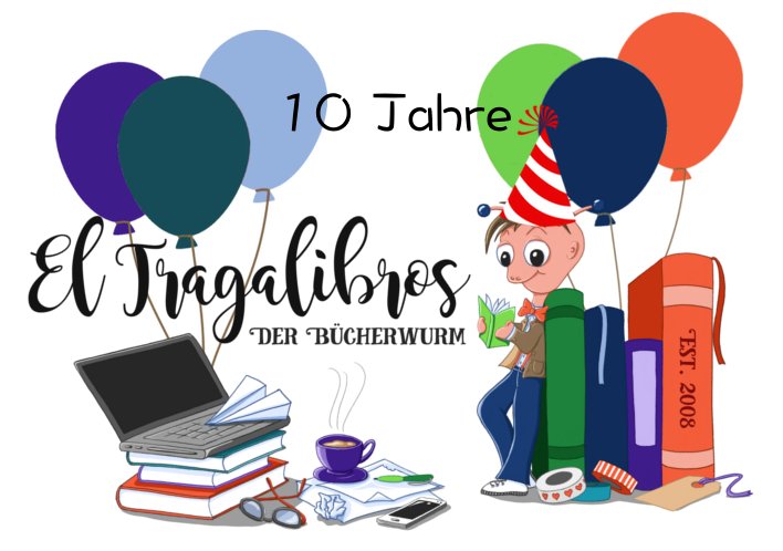 10 Jahre El Tragalibros - Bloggeburtstag
