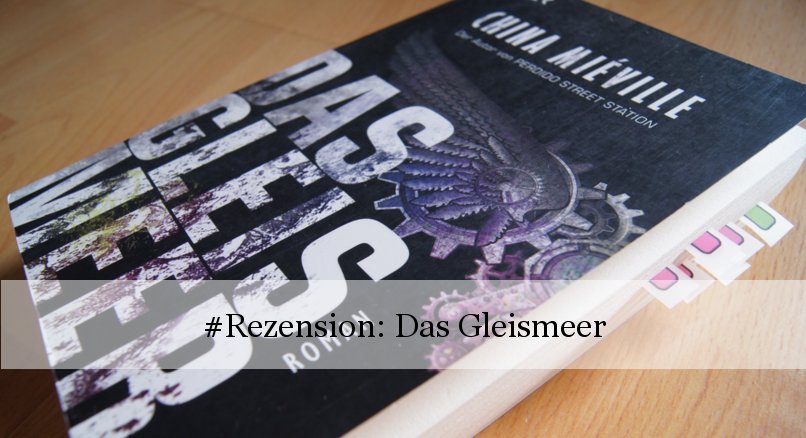 Das Gleismeer von China Miéville