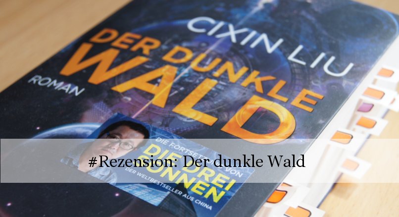 Der dunkle Wald von Cixin Liu