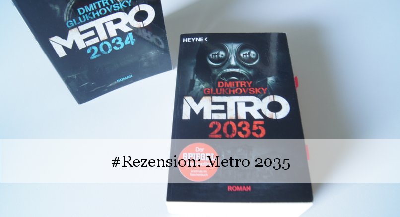 Metro 2035 von Dmitry Glukhovsky