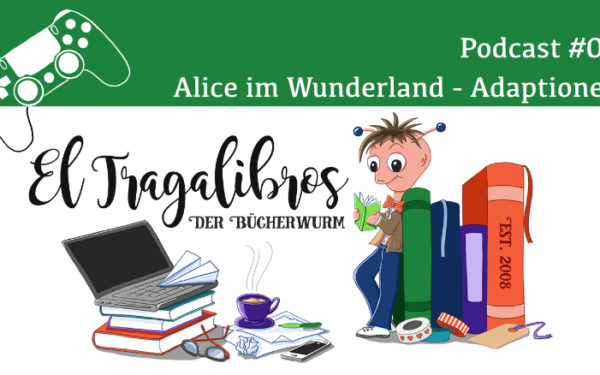 Nerd-Podcast: Alice im Wunderland - Adaptionen